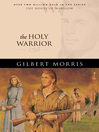 The Holy Warrior (eBook): House of Winslow Series, Book 6